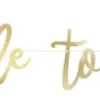 Gold Bride To Be Banner 6ft | 1ct