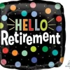 Hello Retirement Mylar Balloon, 18'' | 1 ct